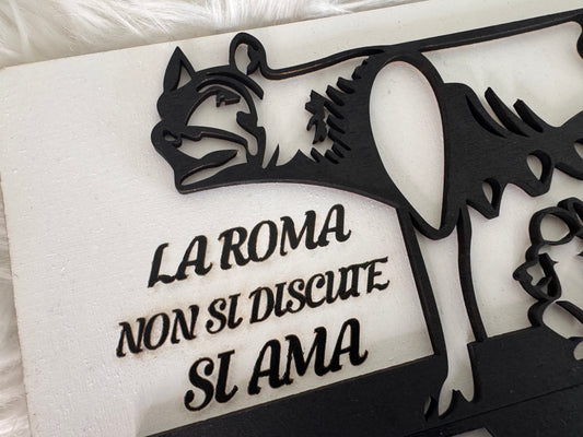 Targa in Legno 3D “La Roma non si discute, si ama”